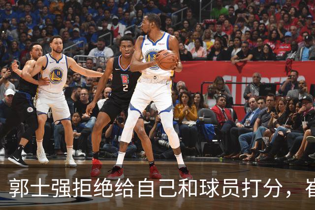 郭士强拒绝给自己和球员打分，崔永熙直面输球问题，胡金秋发声戳心